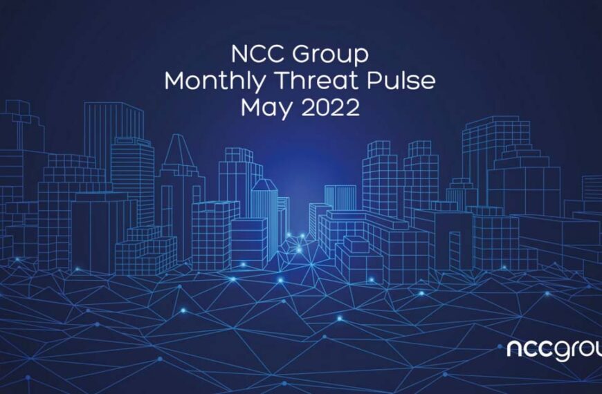 NCC Group Threat Pulse May