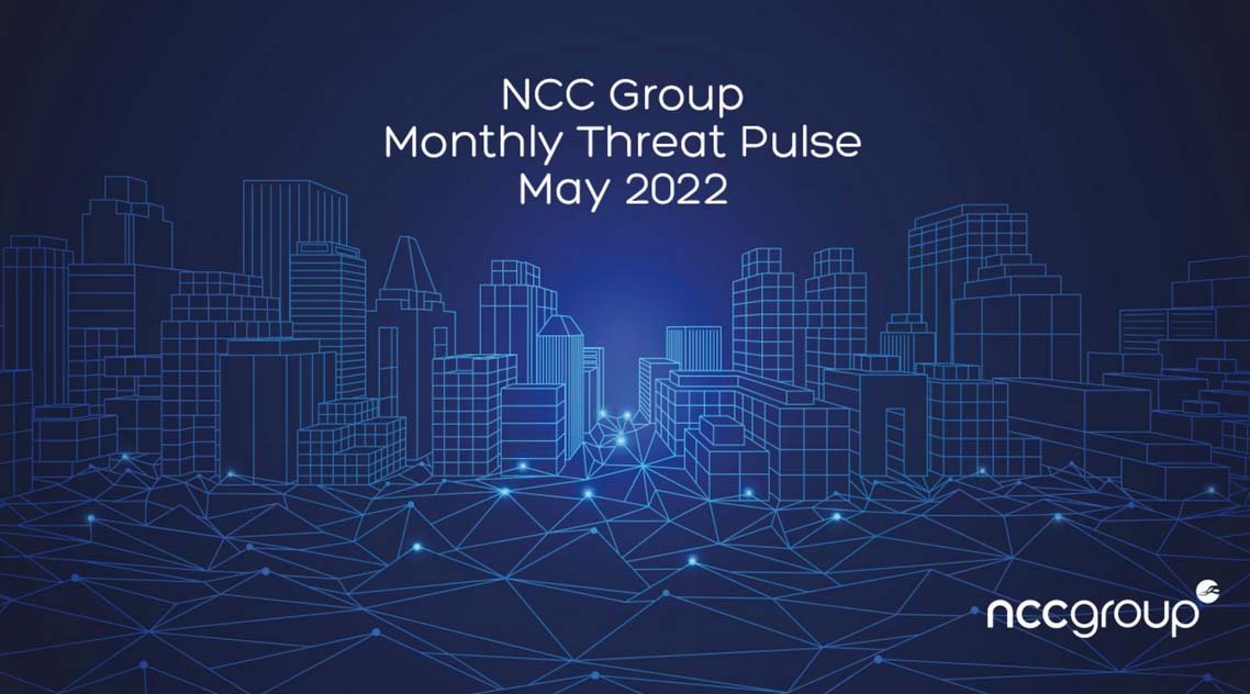NCC Group Threat Pulse May