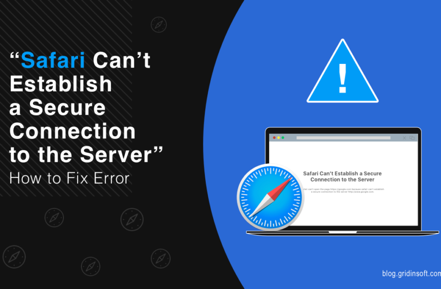 "Safari Can’t Establish a Secure Connection" error may prevent you from accessing the sites