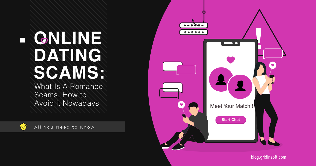 Online Dating Scams: What Is A Romance Scams, How to Avoid it Nowadays