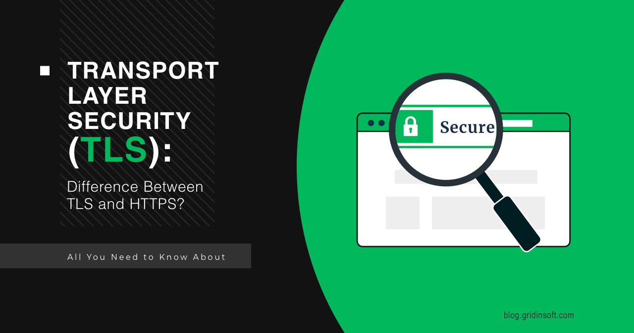 Transport Layer Security (TLS): Difference Between TLS and HTTPS?
