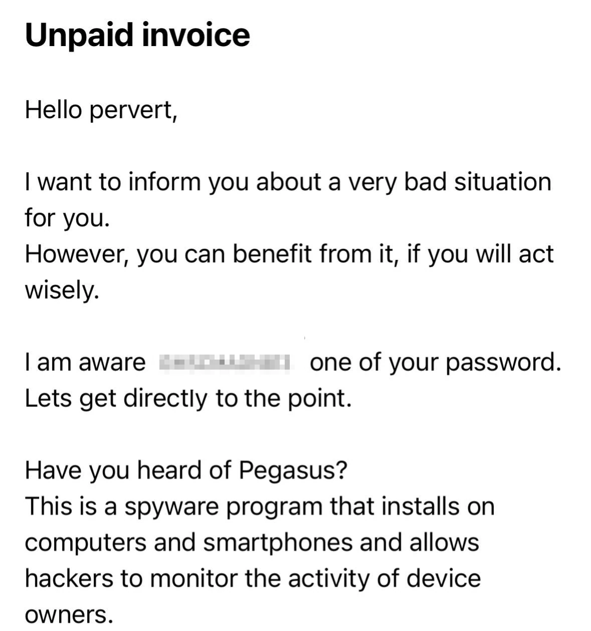 Have you heard about Pegasus? email scam with password