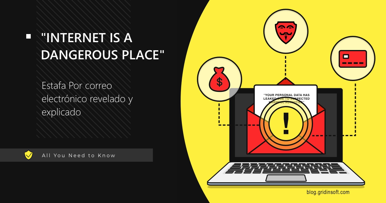 ¿Qué es la estafa "Internet es un lugar peligroso"?